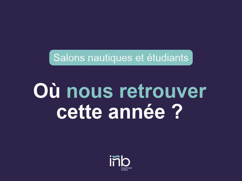 salons nautiques et étudiants